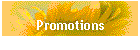 Promotions